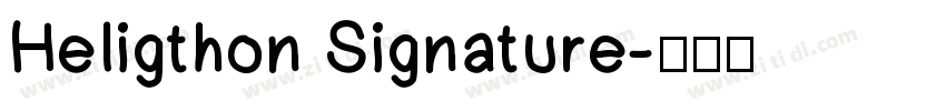 Heligthon Signature字体转换